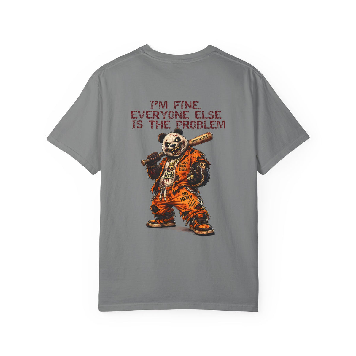 T-Shirt — "I'm Fine, Everyone Else Is The Problem" Bear Graphic