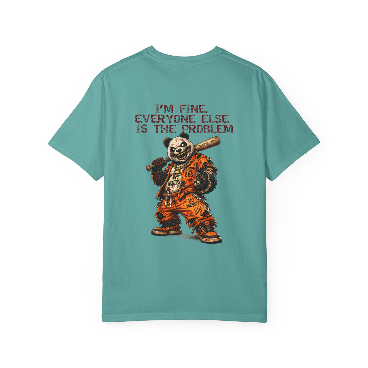 T-Shirt — "I'm Fine, Everyone Else Is The Problem" Bear Graphic