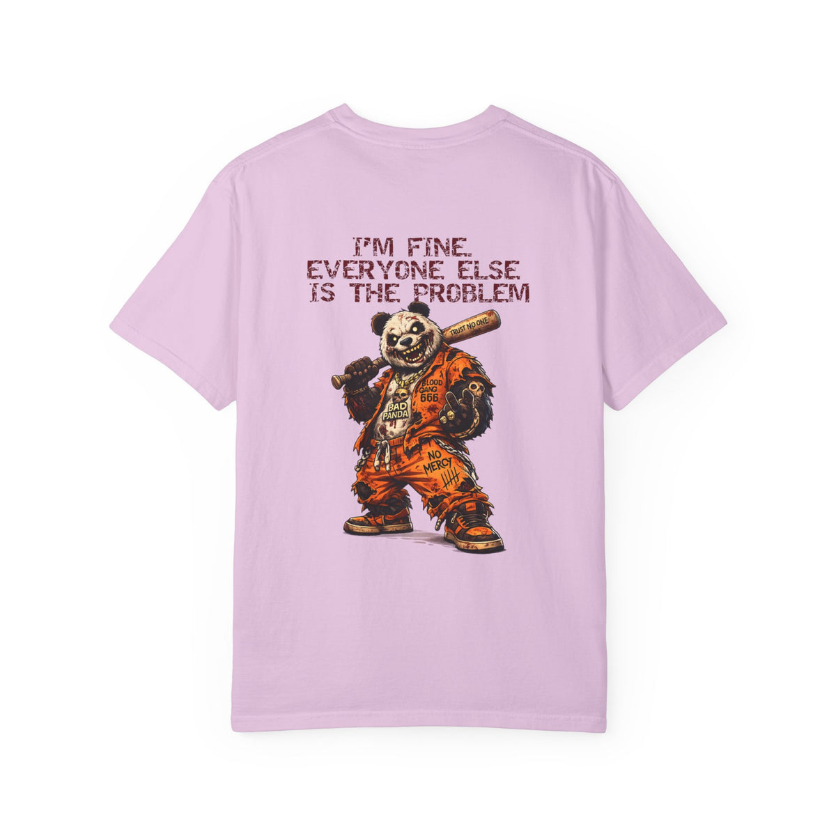 T-Shirt — "I'm Fine, Everyone Else Is The Problem" Bear Graphic