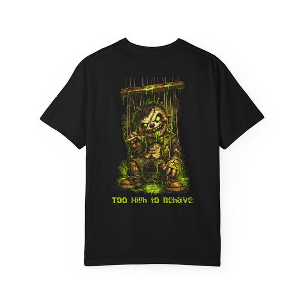 T-shirt — 'Too High to Behave' Grunge Monster Back Print