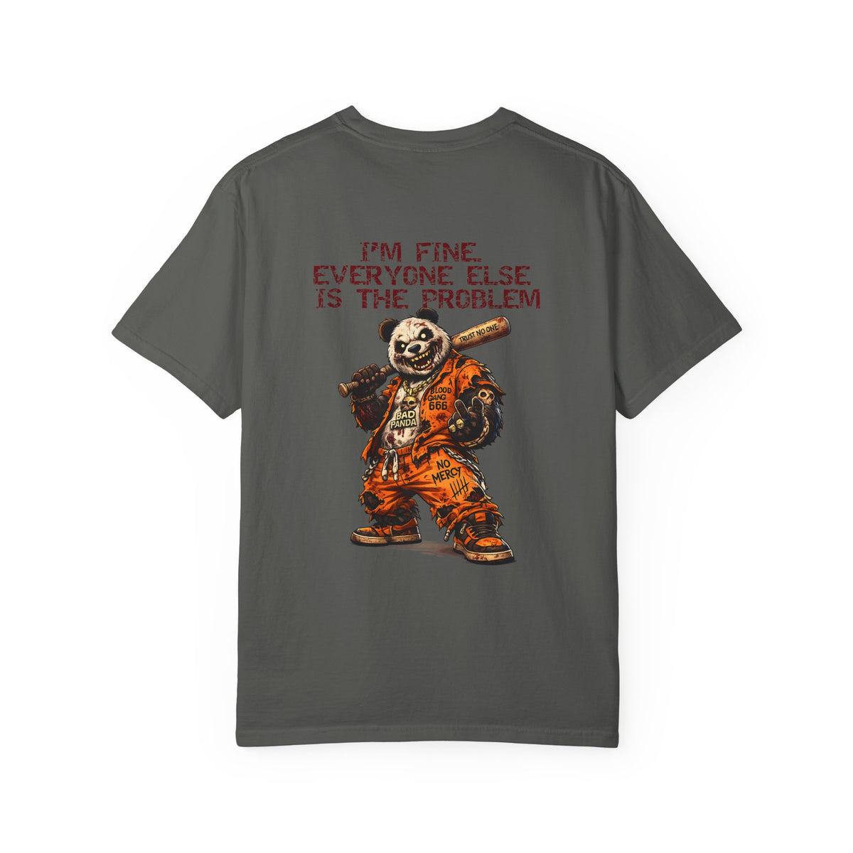 T-Shirt — "I'm Fine, Everyone Else Is The Problem" Bear Graphic