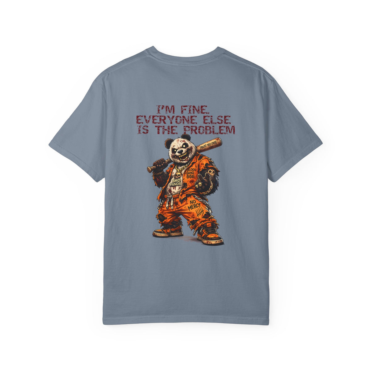 T-Shirt — "I'm Fine, Everyone Else Is The Problem" Bear Graphic