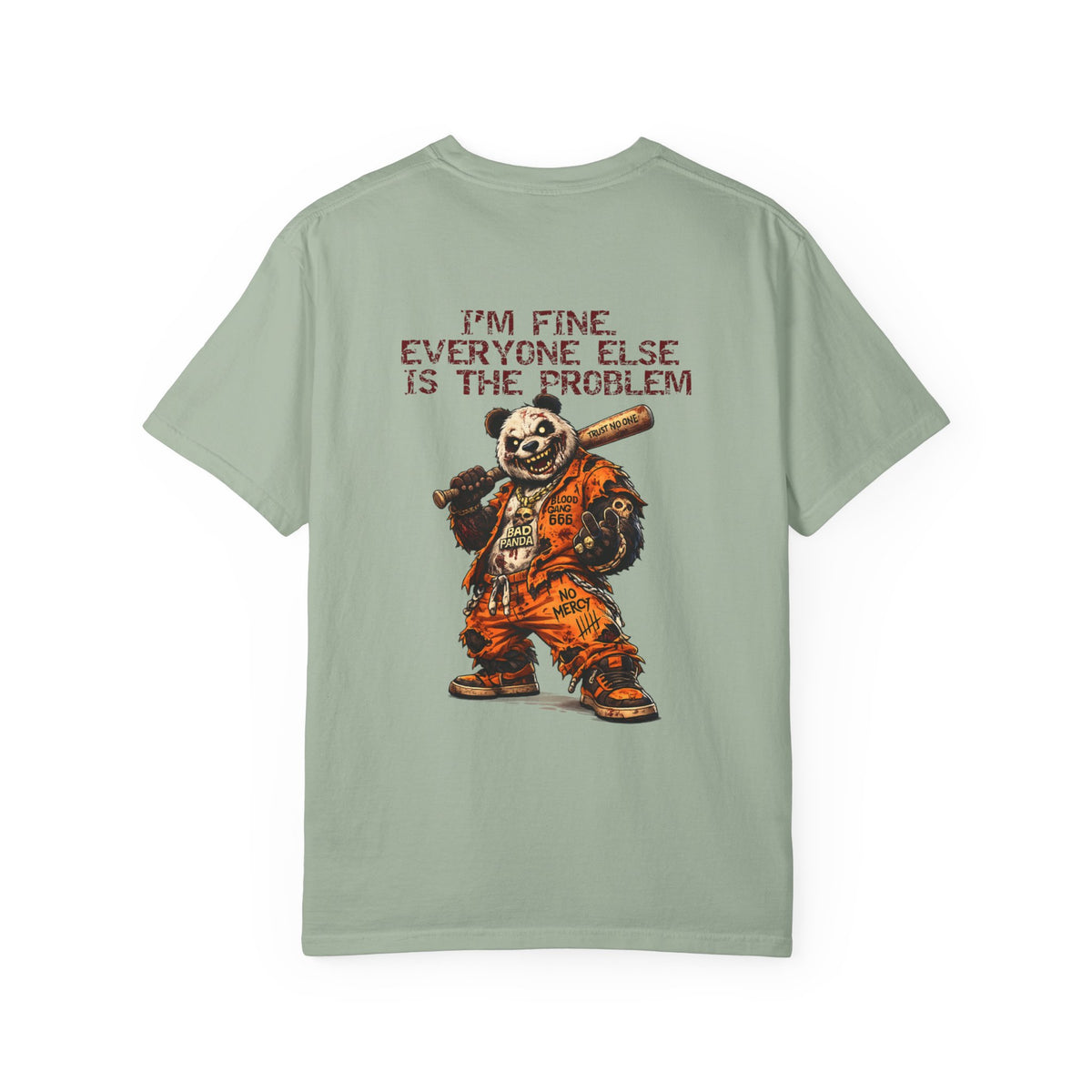 T-Shirt — "I'm Fine, Everyone Else Is The Problem" Bear Graphic