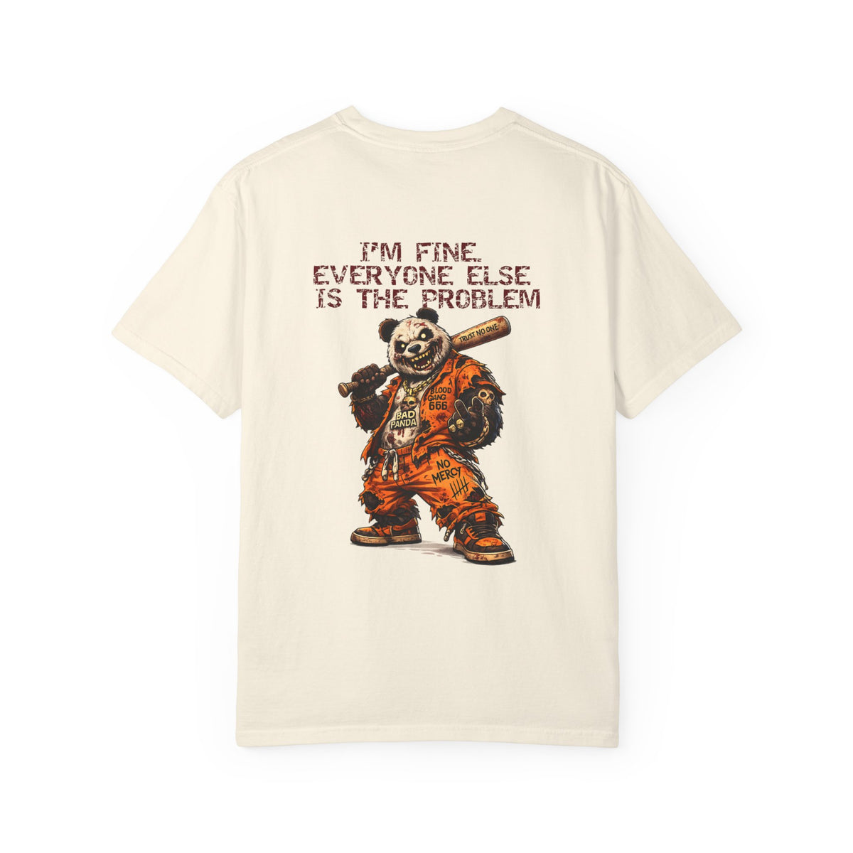 T-Shirt — "I'm Fine, Everyone Else Is The Problem" Bear Graphic